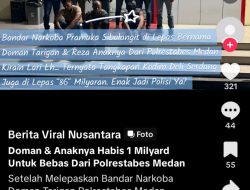 Telah Viral Ditiktok DIDUGA  Satuan Reserse Narkoba Polrestabes Kota Medan Tangkap Lepas. “Doman dan Anaknya Habiskan 1 Milliar Untuk Bebas Dari Polrestabes Kota Medan