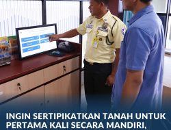 *Ingin Sertipikatkan Tanah untuk Pertama Kali secara Mandiri, Lengkapi Syarat Berikut*