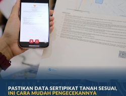 *Pastikan Data Sertipikat Tanah Sesuai, Ini Cara Mudah Pengecekannya*