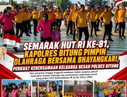 Semarak HUT RI ke-81, Kapolres Bitung Pimpin Olahraga Bersama Bhayangkari, Perkuat Kebersamaan Keluarga Besar Polres Bitung