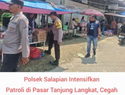 Polsek Salapian Intensifkan Patroli di Pasar Tanjung Langkat, Cegah 3C dan Gangguan Kamtibmas