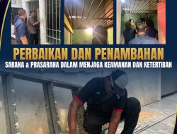 Cegah Potensi Gangguan Kamtib, Lapas Lhoksukon Benahi Sarana Pengamanan