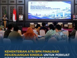 Kementerian ATR/BPN Finalisasi Penjenjangan Kinerja untuk Perkuat Manajemen Kinerja Organisasi